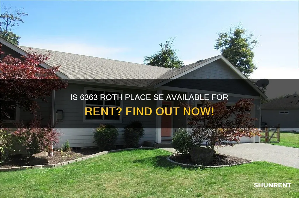 is 6363 roth place se for rent