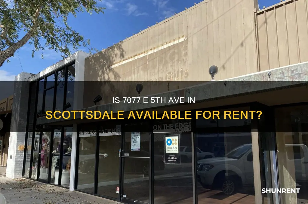 is 7077 e 5th ave scottsdale for rent