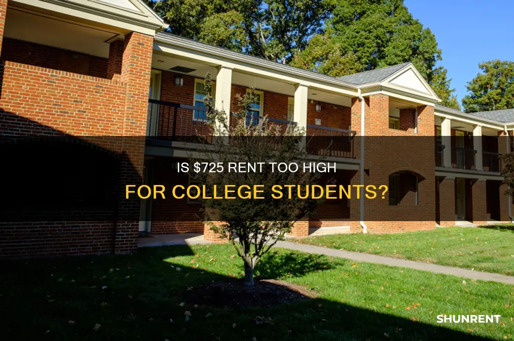 is 725 rent a lot college student