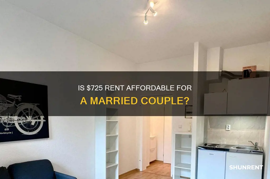 is 725 rent expensive for a married couple