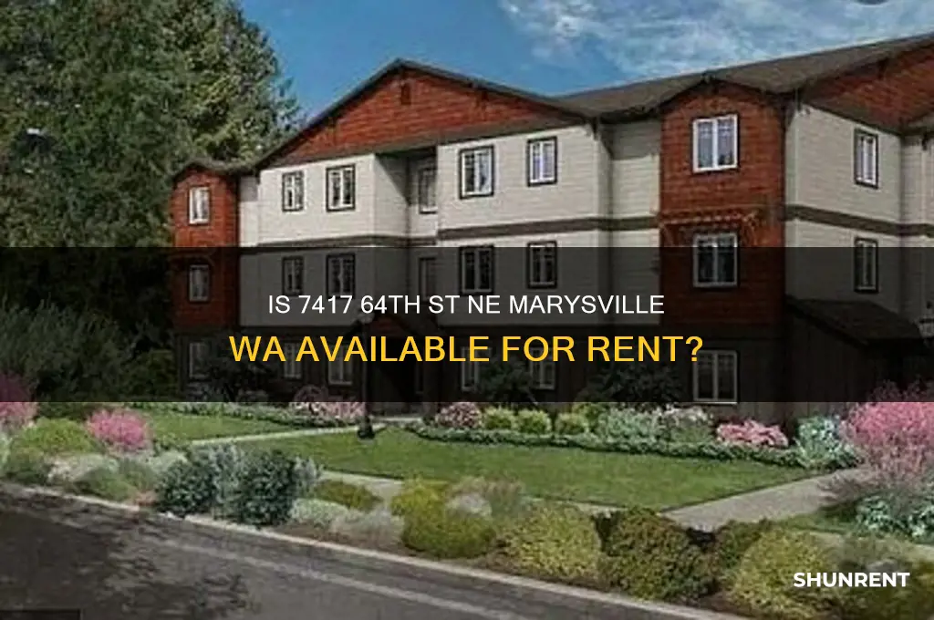 is 7417 64th st ne marysville wa for rent