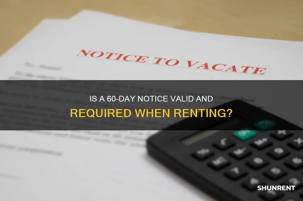 is a 60 day notice valid required when renting