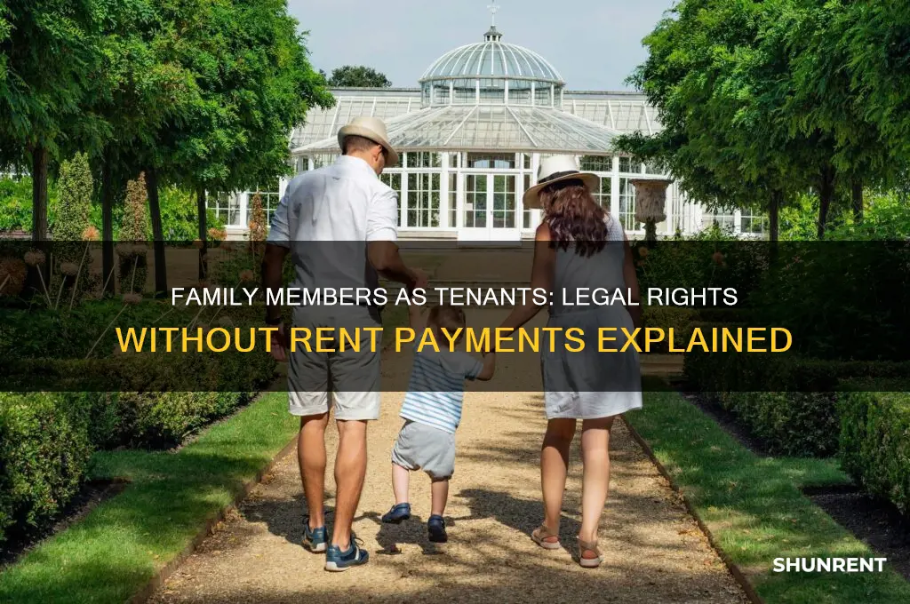 is a family member a tenent if no rent paid