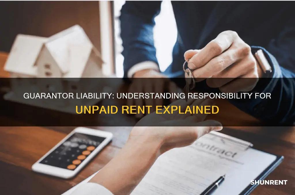 is a guarantor liable for unpaid rent