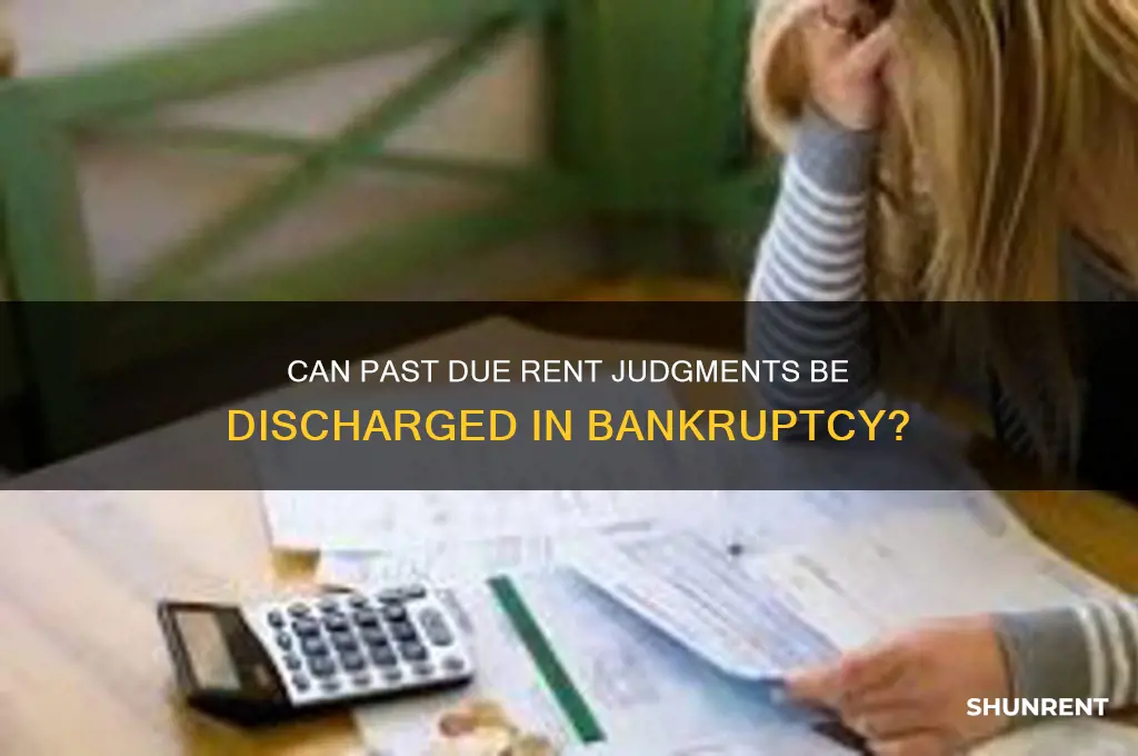 is a judgement from past due rent dischargeable