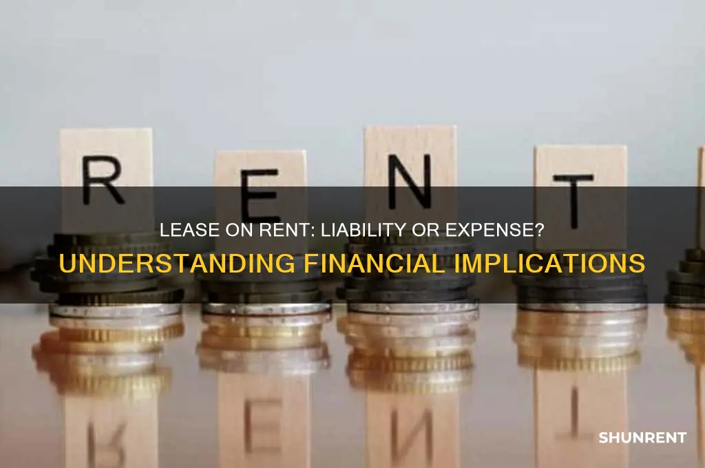 is a lease on rent a liability or expense