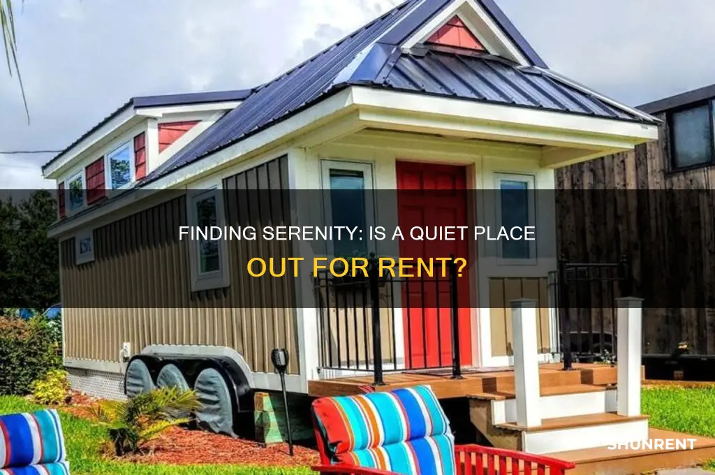 is a quiet place out for rent
