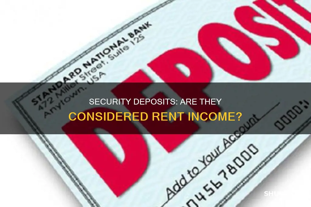 is a seccurity deposit a rent income