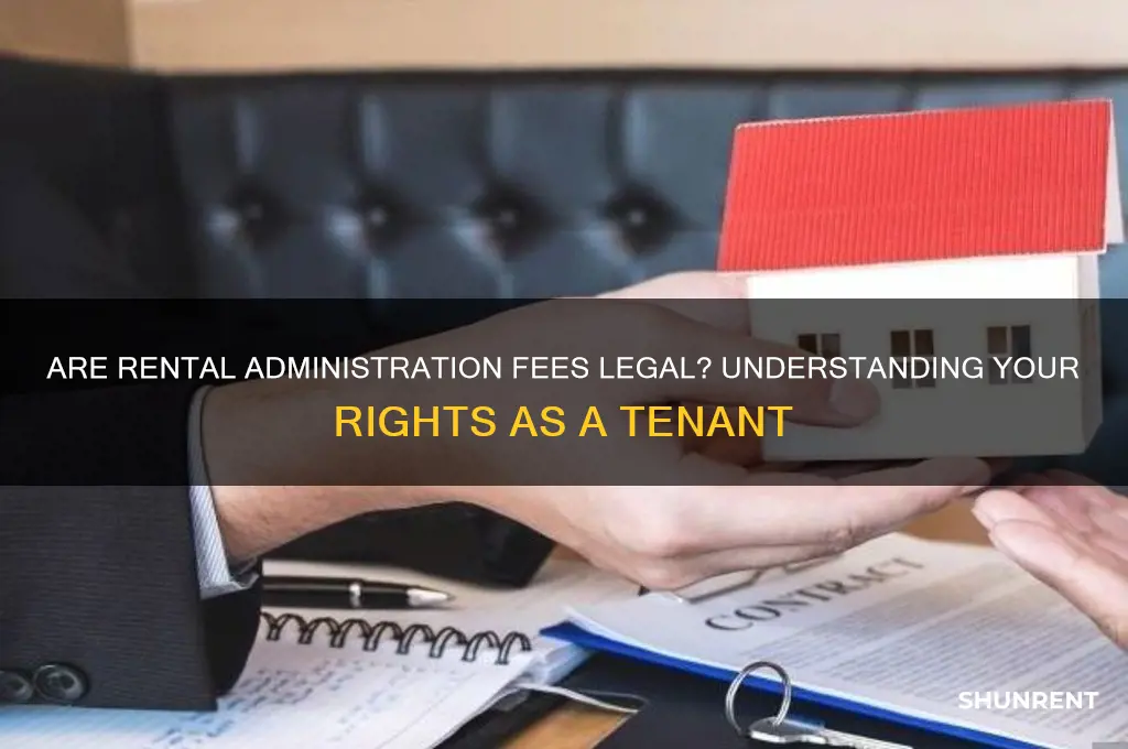 is administration fee legal when renting spts