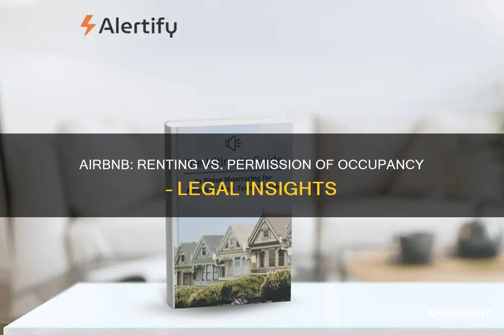 is airbnb renting or permission of occupancy