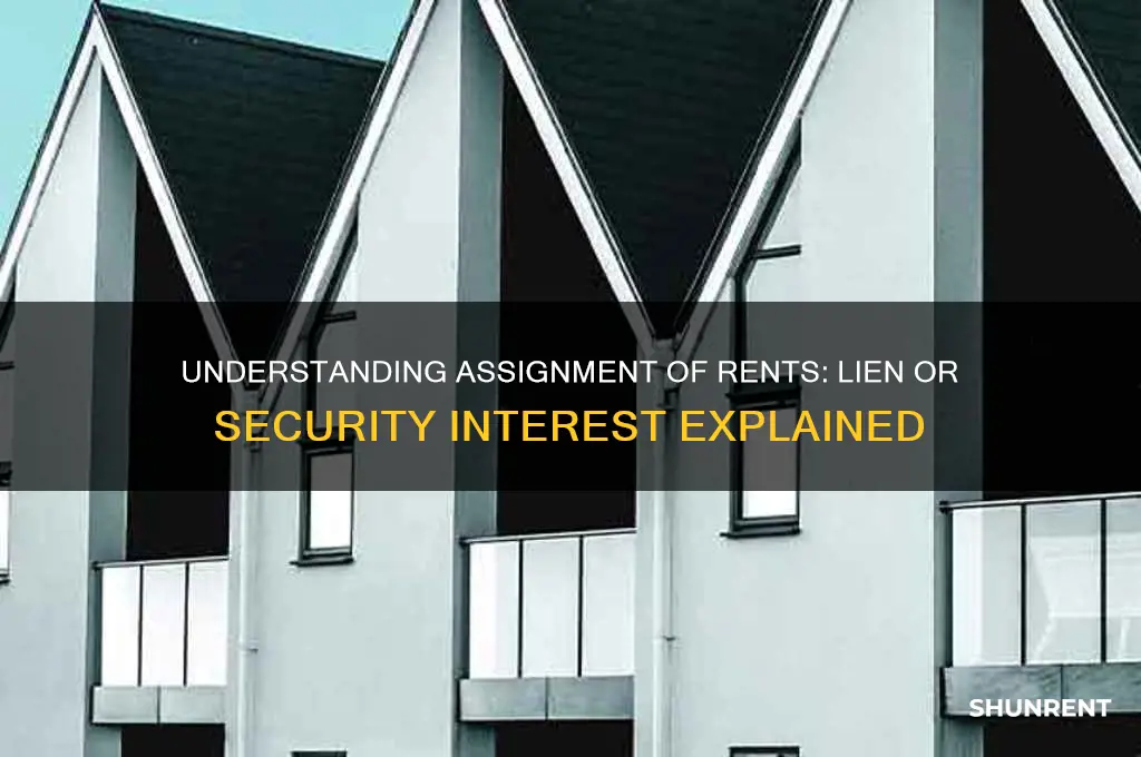 is an assignment of rents a lien
