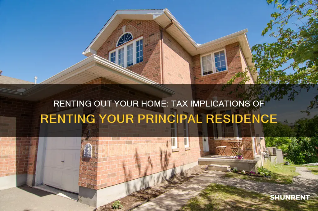 is any portion of the principal residence rented