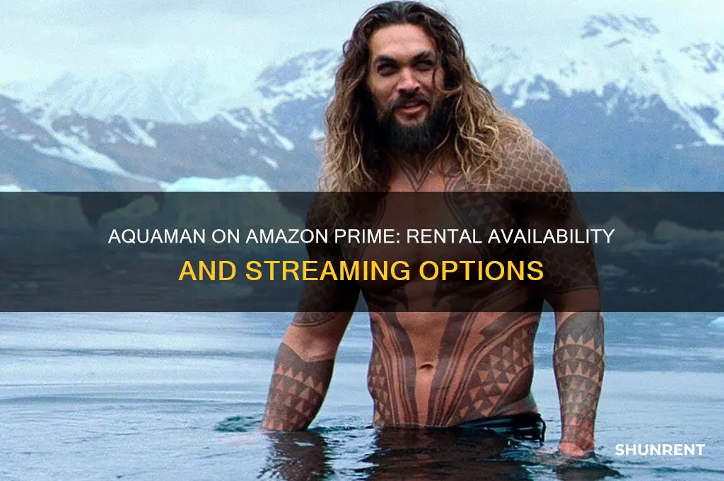 is aquaman for rent on amazon prime