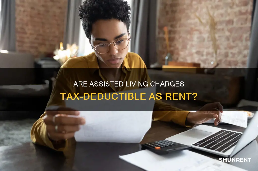 is assistant living charges considered rent on taxes