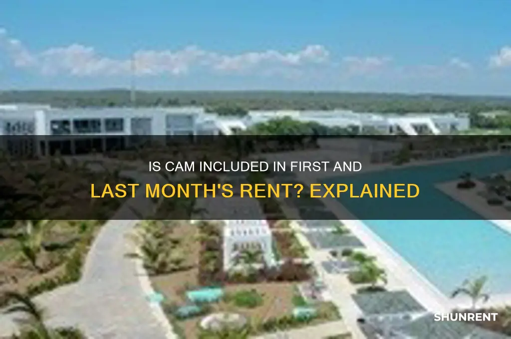 is cam included in first and last month rent