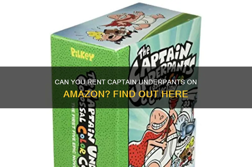 is captain underpants available to rent on amazon