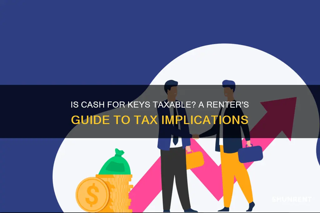 is cash for keys taxable for a renter