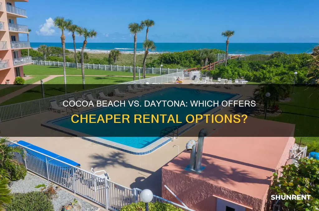 is cocoa beach cheaper than daytona to rent