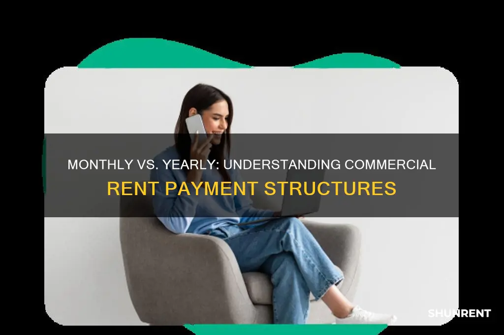 is commercial rent per month or year