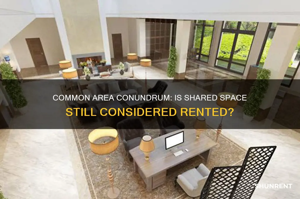 is common area still considered rented space
