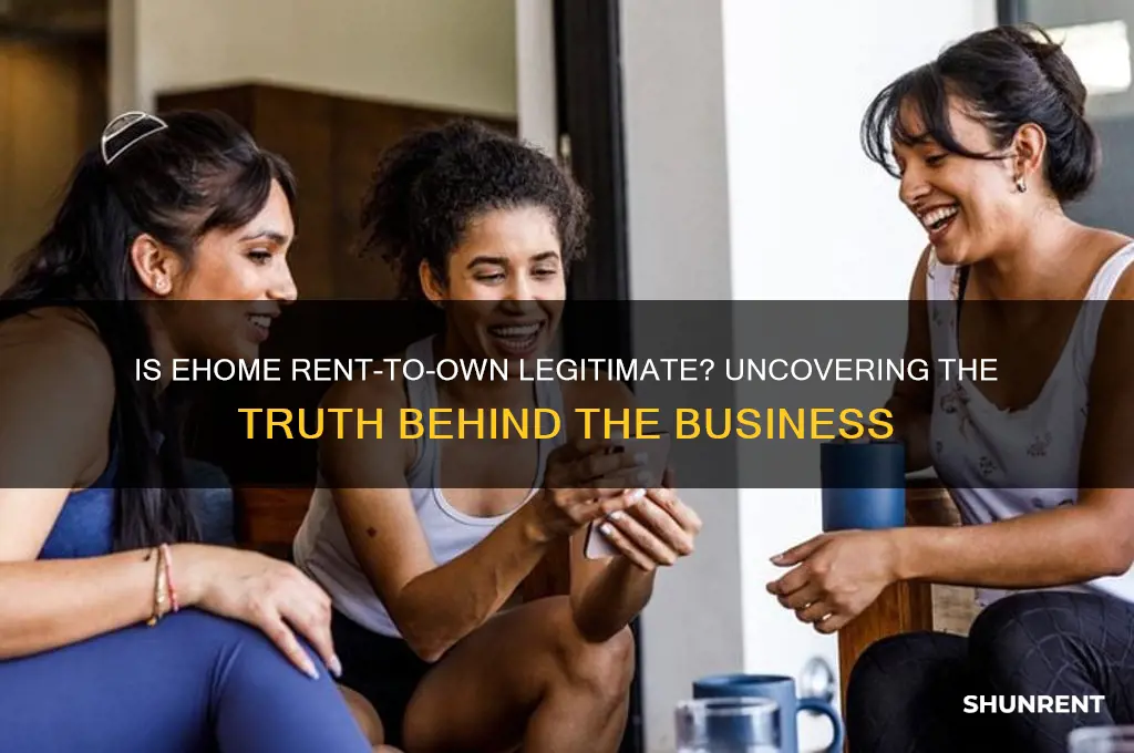 is ehome rent to own a legit business