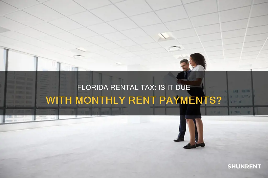 is florida rental tax due with the monthly rent