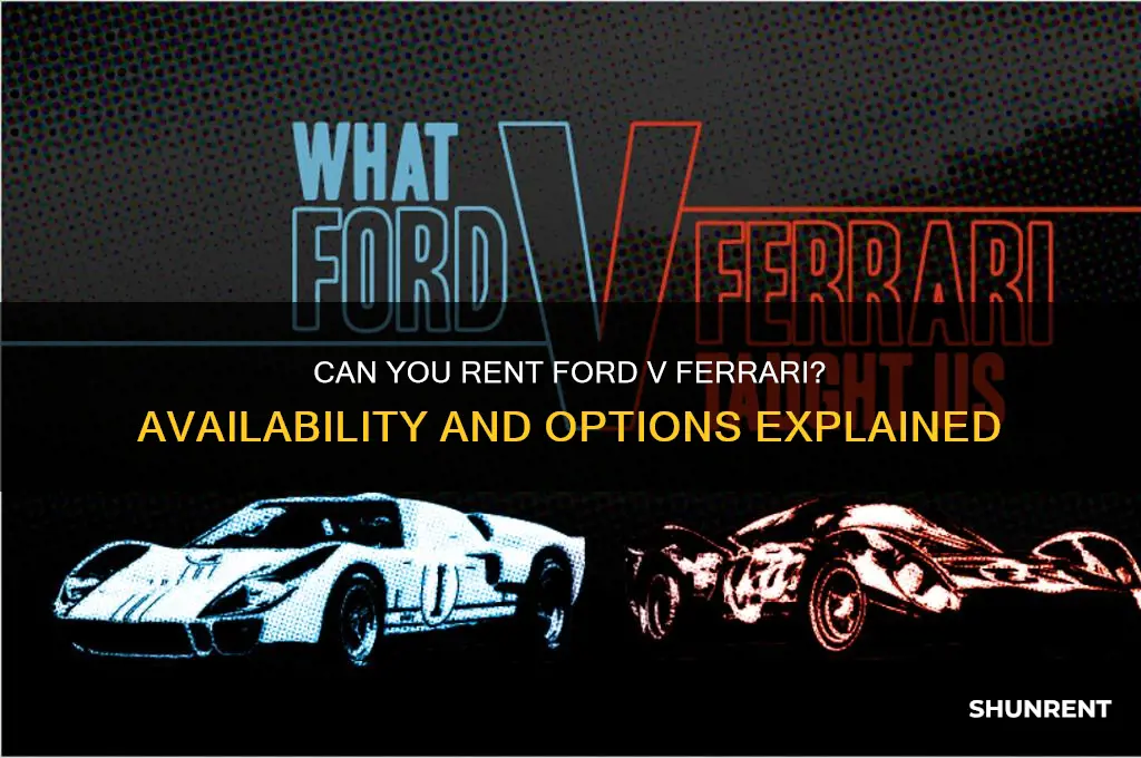 is ford v ferrari available to rent