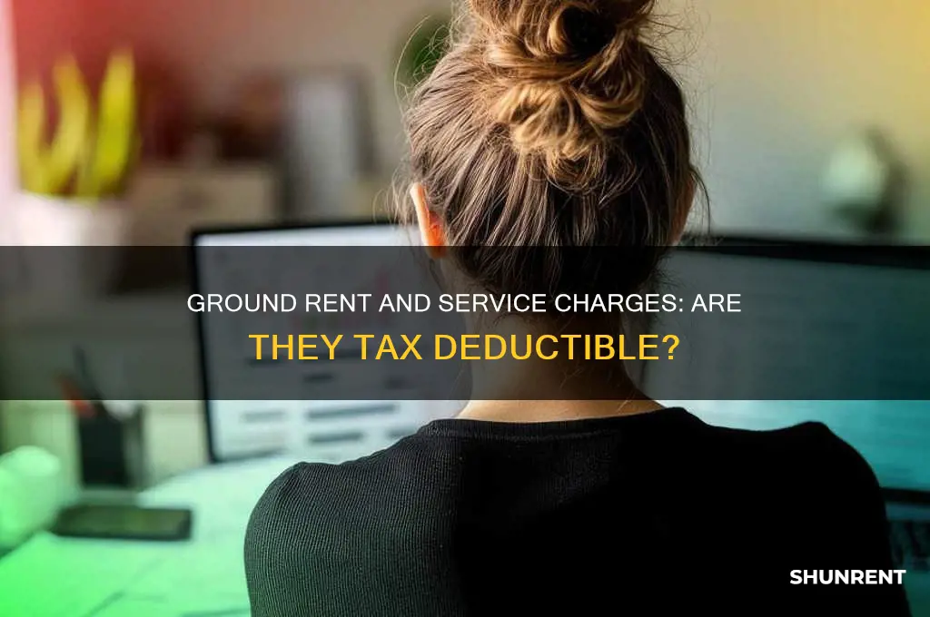 is ground rent and service charge tax deductible