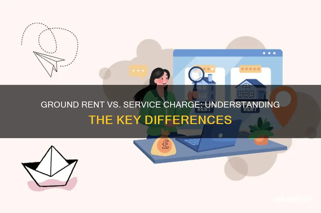 is ground rent and service charge the same