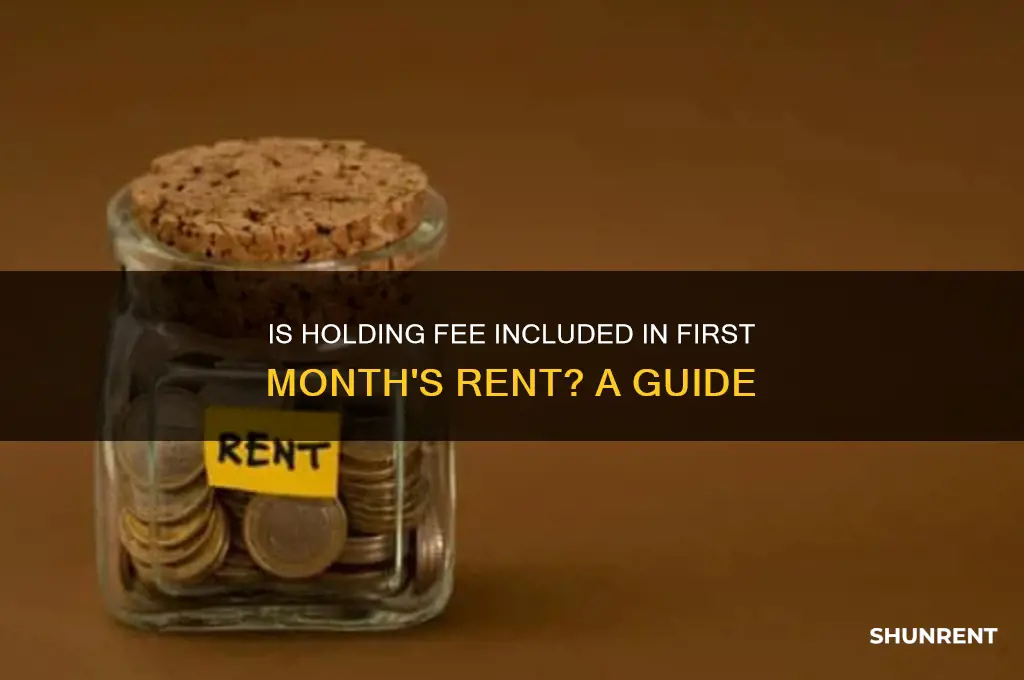 is holding fee added to first month