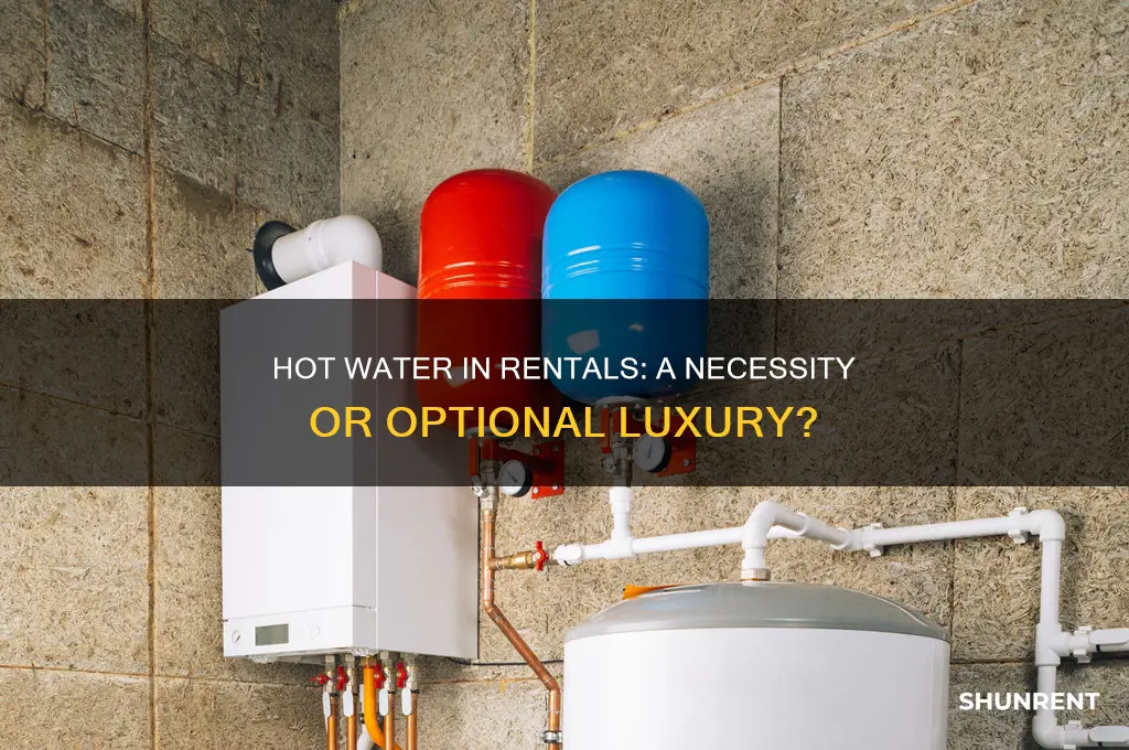 is hot water a necessity when renting