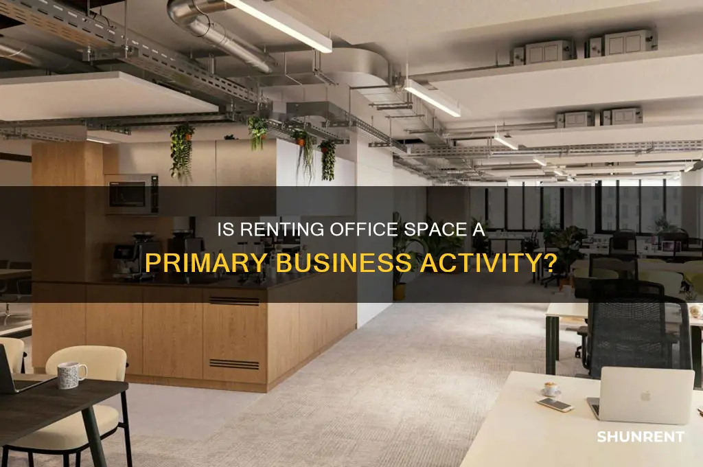 is income from renting office premises primary activities