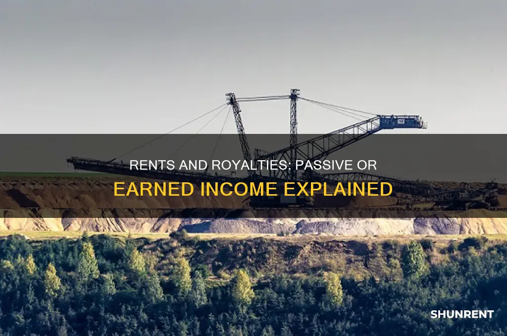 is income from rents and royalties passive or earned income