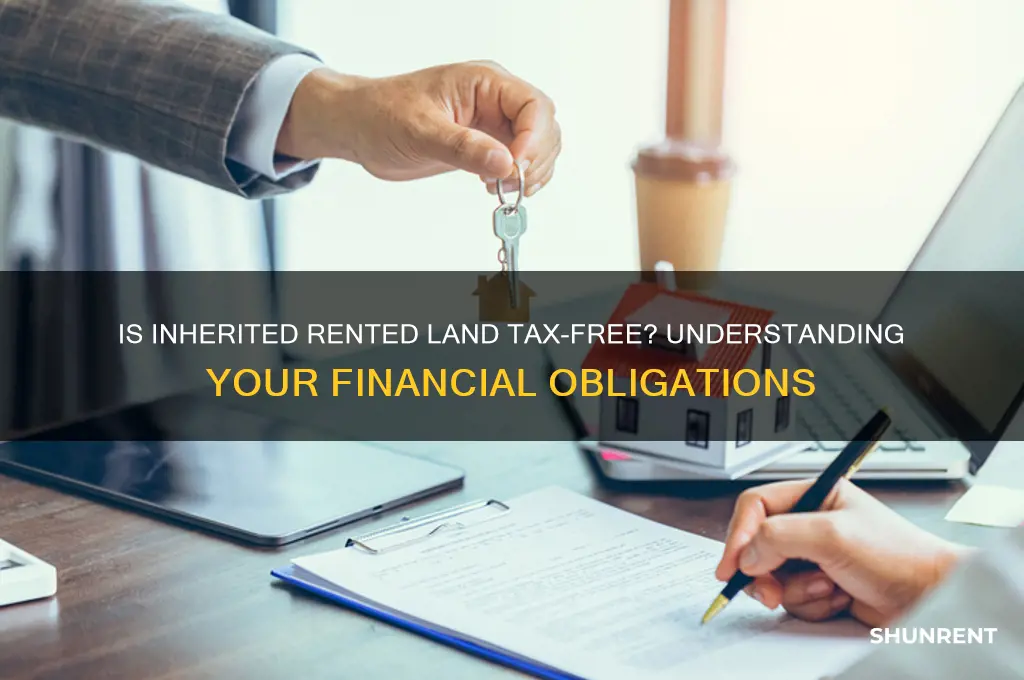 is inheritance on rented land tax free