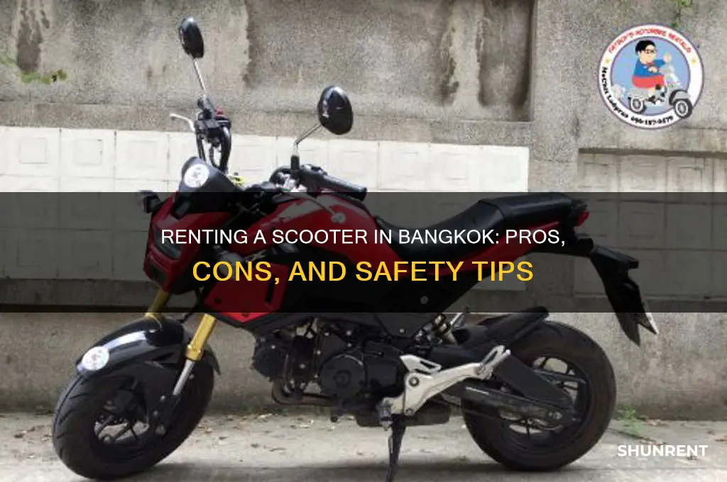 is it a good idea to rent scooter in bangkok