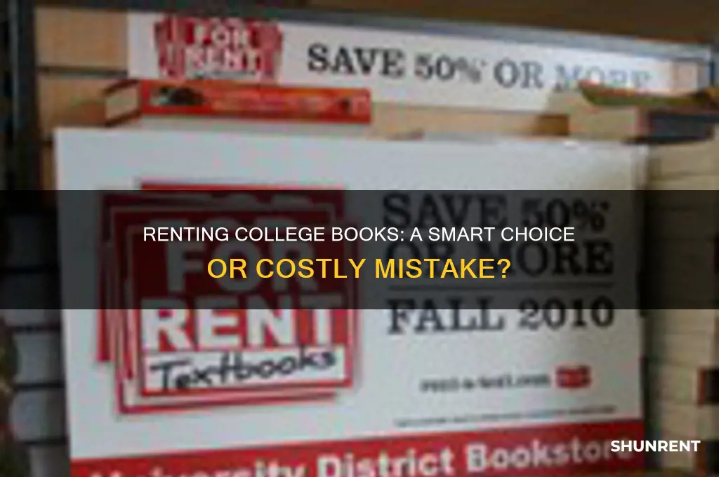 is it bad to rent books for college