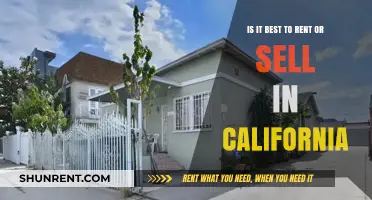 Rent vs. Sell in California: Which Option Maximizes Your Investment?