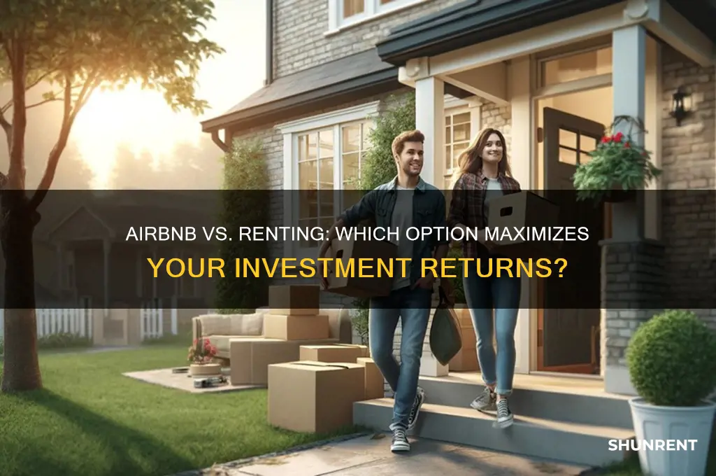 is it better to airbnb or rent