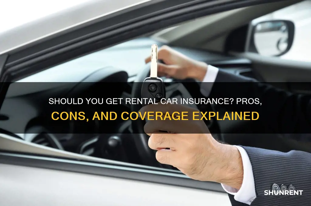 is it better to have rent vehicle insurance coverage
