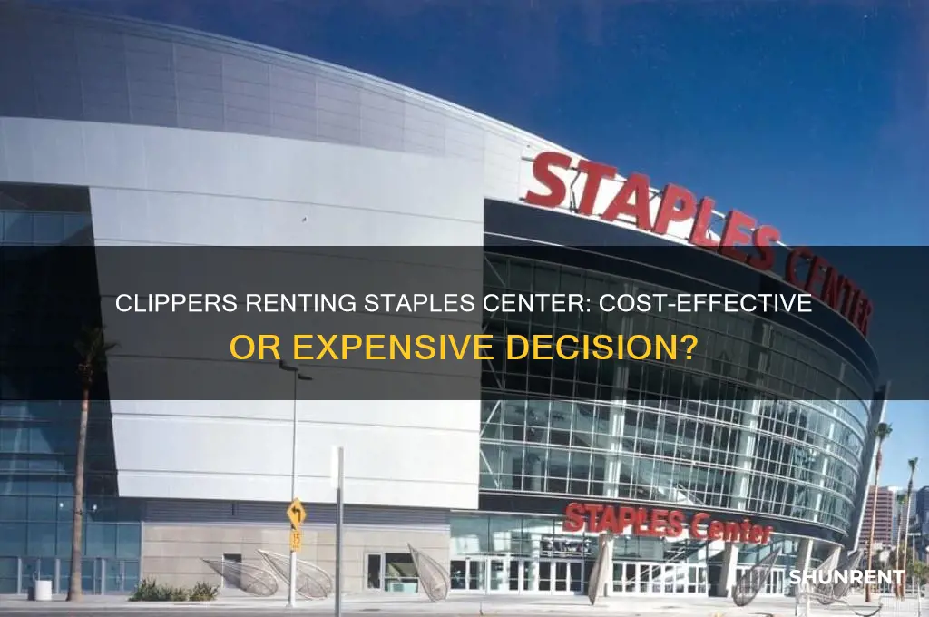 is it cheaper clippers renting staples center