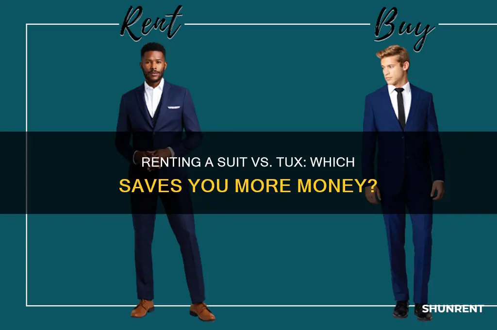 is it cheaper to rent a suit or a tux