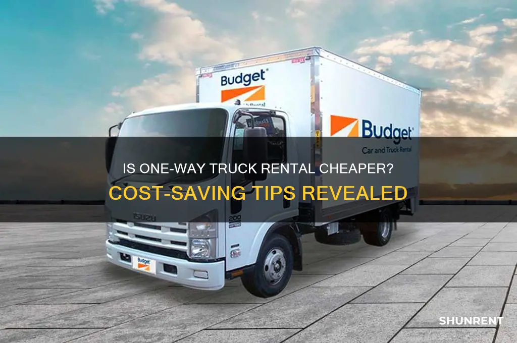 is it cheaper to rent a truck one way