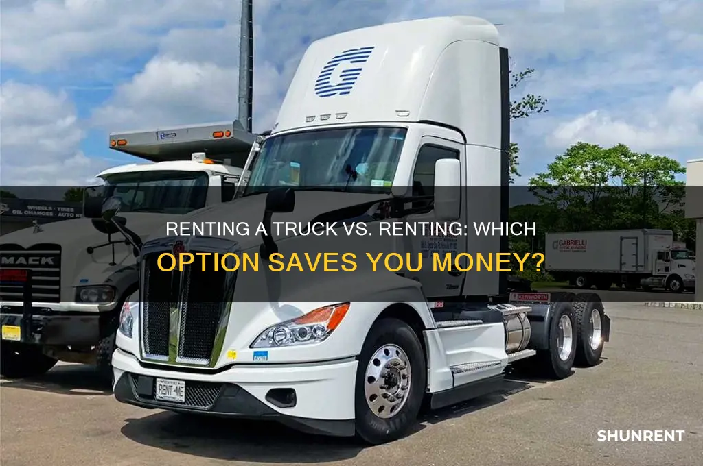 is it cheaper to rent a truck or rent