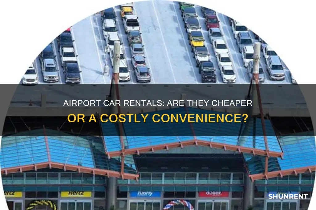 is it cheaper to rent at airport