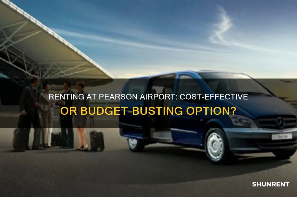 is it cheaper to rent at pearson airport