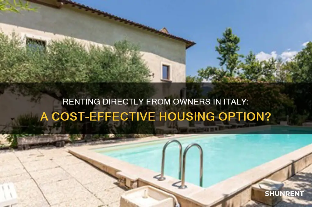 is it cheaper to rent by owner in italy
