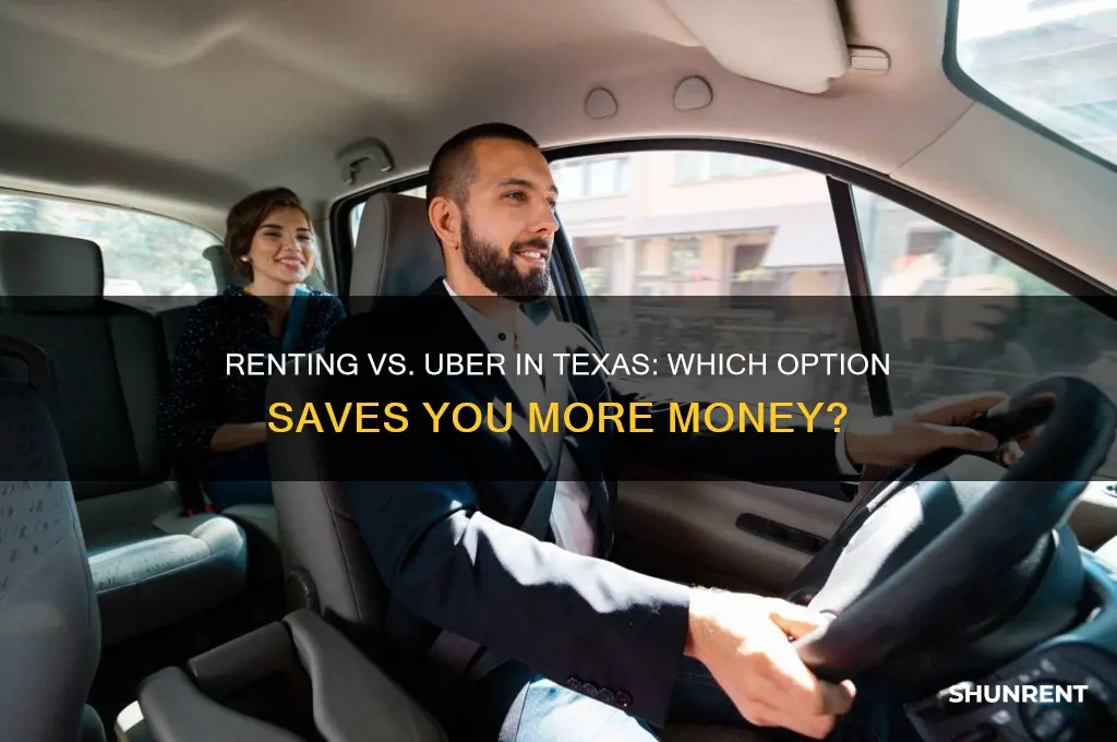 is it cheaper to rent or use uber in taxas