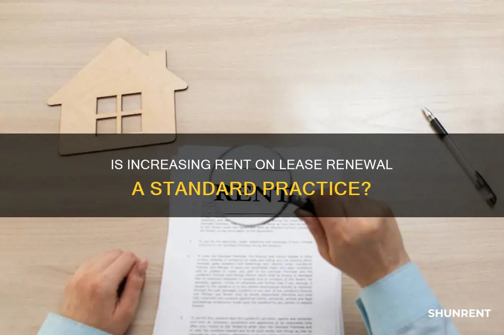 is it customarey to ibcrease rent on lease