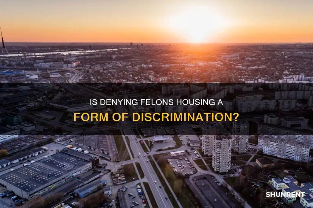 is it discrimination to not rent to a felon