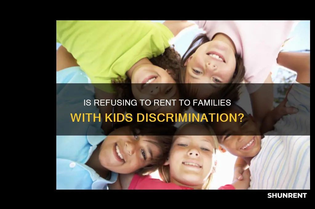 is it discrimination to not rent to family with kid